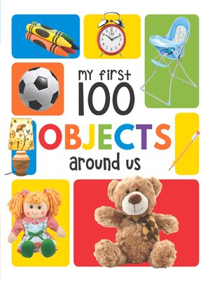 cover image of My First 100 Objects Around Us